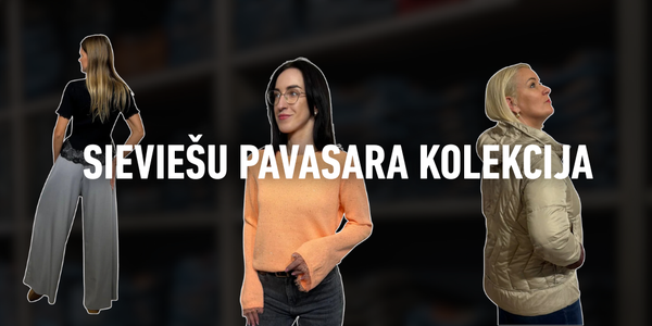 Pavasara kolekcija dāmām 🌸